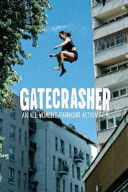 GATECRASHER: An All-Women’s Parkour Action Film movie poster