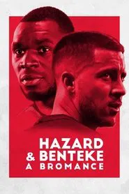 Hazard & Benteke: A Bromance movie poster