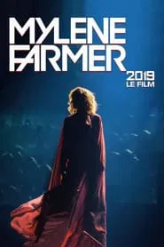 Mylène Farmer: 2019 - Le Film movie poster