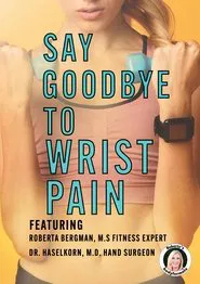 Roberta's Say Goodbye to Wrist Pain movie poster