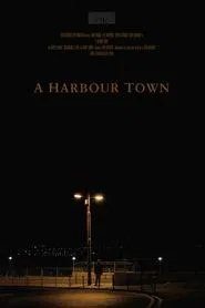 A Harbour Town movie poster