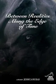 Between Realities Along the Edge of Time movie poster