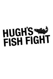 Hugh's Fish Fight tv show poster