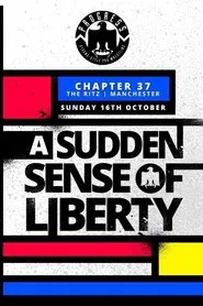 PROGRESS Chapter 37: A Sudden Sense Of Liberty movie poster