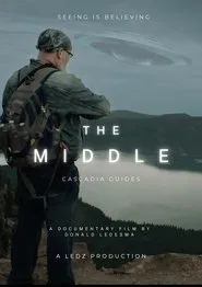 The Middle: Cascadia Guides movie poster