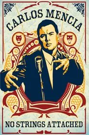 Carlos Mencia: No Strings Attached movie poster