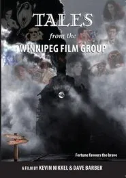 Poster do filme Tales from the Winnipeg Film Group