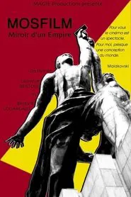 Poster do filme Mosfilm, miroir d'un empire