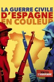 La guerre civile d'Espagne en couleur tv show poster