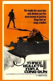 Three Bullets... for a Long Gun movie poster