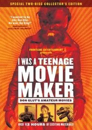 I Was a Teenage Movie Maker: Don Glut's Amateur Movies movie poster