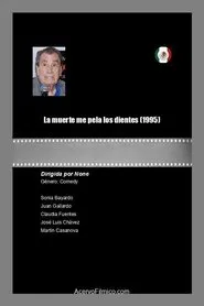 La muerte me pela los dientes movie poster