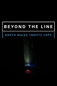 Beyond The Line: North Wales's Traffic Cops tv show poster