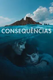 Poster do filme Consequências