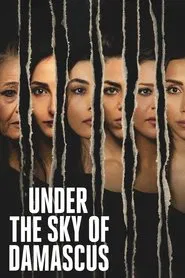 Under the Sky of Damascus movie poster