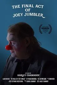 The Final Act of Joey Jumbler movie poster