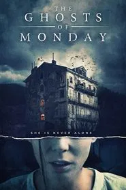The Ghosts of Monday movie poster
