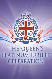 The Queen's Platinum Jubilee Celebration movie poster