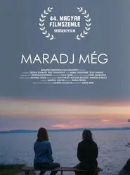 Maradj még movie poster
