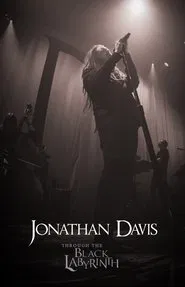 Jonathan Davis: Through The Black Labyrinth movie poster