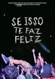 Se Isso Te Faz Feliz - Chococorn and the Sugarcanes movie poster