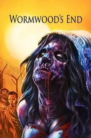 Wormwood's End movie poster