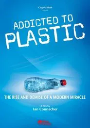 Addicted to Plastic movie poster