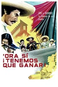 Poster do filme 'Ora sí ¡tenemos que ganar!