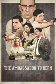 The Ambassador to Bern movie poster