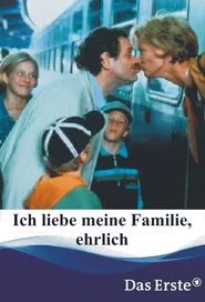 Ich liebe meine Familie, ehrlich movie poster
