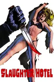 Slaughter Hotel movie poster