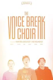 The Voice Break Choir movie poster