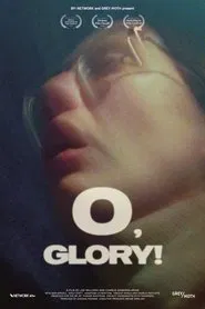 Poster do filme O, GLORY!