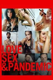 Love, Sex and Pandemic movie poster