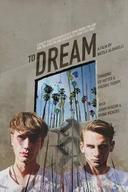 To Dream movie poster