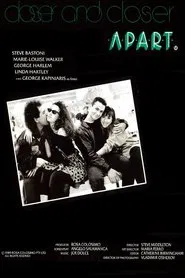 Closer and Closer Apart movie poster