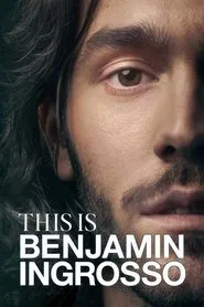 This Is Benjamin Ingrosso tv show poster