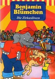 Poster do filme Benjamin Blümchen - Die Zirkuslöwen