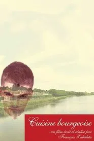 Cuisine bourgeoise movie poster