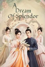 A Dream of Splendor tv show poster
