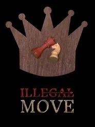 Illegal Move movie poster