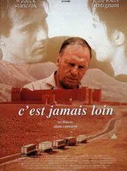 C'est jamais loin movie poster