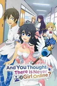 And You Thought There Is Never a Girl Online? tv show poster