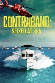 Contraband: Seized at Sea tv show poster