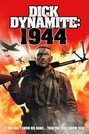 Poster do filme Dick Dynamite: 1944