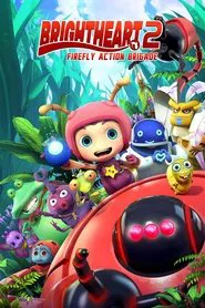 Brightheart 2: Firefly Action Brigade movie poster