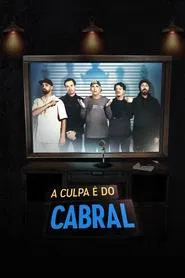 The Fault is Cabral's tv show poster