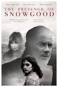The Presence of Snowgood movie poster