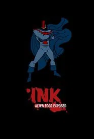 INK: Alter Egos Exposed tv show poster