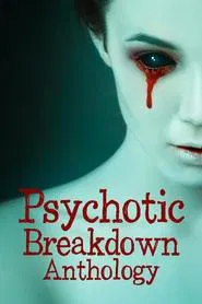 Poster do filme Psychotic Breakdown Anthology